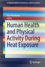 Human Health and Physical Activity During Heat Exposure - Book
