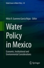 Water Policy in Mexico : Economic, Institutional and Environmental Considerations - Book