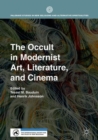 The Occult in Modernist Art, Literature, and Cinema - Book