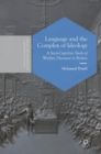 Language and the Complex of Ideology : A Socio-Cognitive Study of Warfare Discourse in Britain - Book