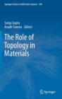 The Role of Topology in Materials - Book