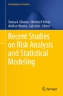 Recent Studies on Risk Analysis and Statistical Modeling - Book