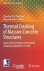 Thermal Cracking of Massive Concrete Structures : State of the Art Report of the RILEM Technical Committee 254-CMS - Book