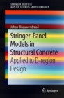 Stringer-Panel Models in Structural Concrete : Applied to D-region Design - Book