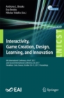 Interactivity, Game Creation, Design, Learning, and Innovation : 6th International Conference, ArtsIT 2017, and Second International Conference, DLI 2017, Heraklion, Crete, Greece, October 30-31, 2017 - Book