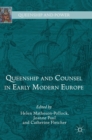 Queenship and Counsel in Early Modern Europe - Book