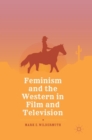 Feminism and the Western in Film and Television - Book