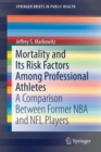 Mortality and Its Risk Factors Among Professional Athletes : A Comparison Between Former NBA and NFL Players - Book