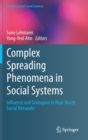 Complex Spreading Phenomena in Social Systems : Influence and Contagion in Real-World Social Networks - Book