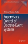 Supervisory Control of Discrete-Event Systems - Book
