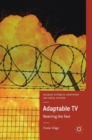 Adaptable TV : Rewiring the Text - Book