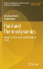 Fluid and Thermodynamics : Volume 3: Structured and Multiphase Fluids - Book