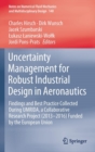 Uncertainty Management for Robust Industrial Design in Aeronautics : Findings and Best Practice Collected During UMRIDA, a Collaborative Research Project (2013-2016) Funded by the European Union - Book