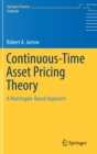 Continuous-Time Asset Pricing Theory : A Martingale-Based Approach - Book
