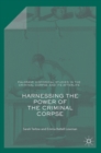 Harnessing the Power of the Criminal Corpse - Book