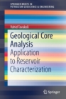 Geological Core Analysis : Application to Reservoir Characterization - Book