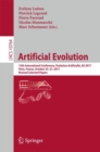 Artificial Evolution : 13th International Conference, Evolution Artificielle, EA 2017, Paris, France, October 25–27, 2017, Revised Selected Papers - Book