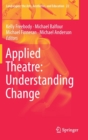 Applied Theatre: Understanding Change - Book