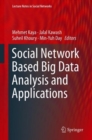 Social Network Based Big Data Analysis and Applications - Book