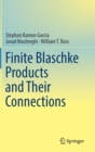 Finite Blaschke Products and Their Connections - Book