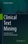 Clinical Text Mining : Secondary Use of Electronic Patient Records - Book