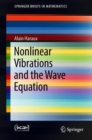 Nonlinear Vibrations and the Wave Equation - Book
