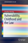 Vulnerability, Childhood and the Law - Book