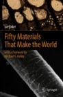 Fifty Materials That Make the World - Book