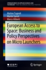 European Access to Space: Business and Policy Perspectives on Micro Launchers - Book