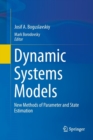 Dynamic Systems Models : New Methods of Parameter and State Estimation - Book
