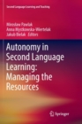 Autonomy in Second Language Learning: Managing the Resources - Book