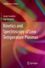 Kinetics and Spectroscopy of Low Temperature Plasmas - Book