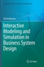 Interactive Modeling and Simulation in Business System Design - Book