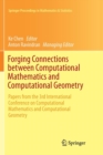 Forging Connections between Computational Mathematics and Computational Geometry : Papers from the 3rd International Conference on Computational Mathematics and Computational Geometry - Book