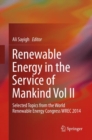 Renewable Energy in the Service of Mankind Vol II : Selected Topics from the World Renewable Energy Congress WREC 2014 - Book