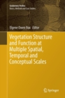 Vegetation Structure and Function at Multiple Spatial, Temporal and Conceptual Scales - Book