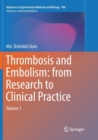 Thrombosis and Embolism: from Research to Clinical Practice : Volume 1 - Book