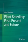 Plant Breeding: Past, Present and Future - Book