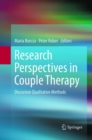 Research Perspectives in Couple Therapy : Discursive Qualitative Methods - Book