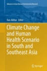 Climate Change and Human Health Scenario in South and Southeast Asia - Book