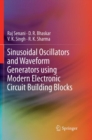 Sinusoidal Oscillators and Waveform Generators using Modern Electronic Circuit Building Blocks - Book