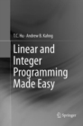 Linear and Integer Programming Made Easy - Book