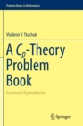 A Cp-Theory Problem Book : Functional Equivalencies - Book