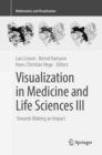 Visualization in Medicine and Life Sciences III : Towards Making an Impact - Book