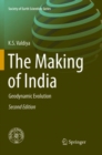 The Making of India : Geodynamic Evolution - Book