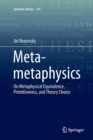Meta-metaphysics : On Metaphysical Equivalence, Primitiveness, and Theory Choice - Book