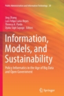 Information, Models, and Sustainability : Policy Informatics in the Age of Big Data and Open Government - Book
