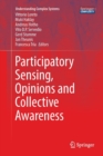 Participatory Sensing, Opinions and Collective Awareness - Book