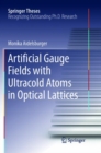 Artificial Gauge Fields with Ultracold Atoms in Optical Lattices - Book
