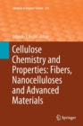Cellulose Chemistry and Properties: Fibers, Nanocelluloses and Advanced Materials - Book